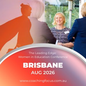 The Leading Edge: Women in Education Conference – Brisbane